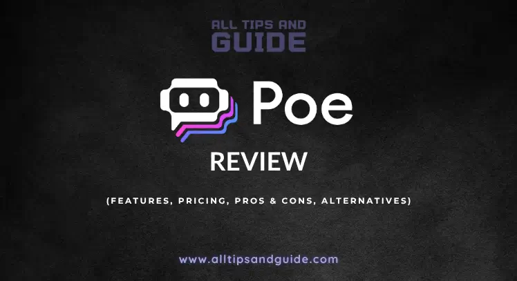 Poe AI Review 2025 | Features, Benefits, Pros & Cons